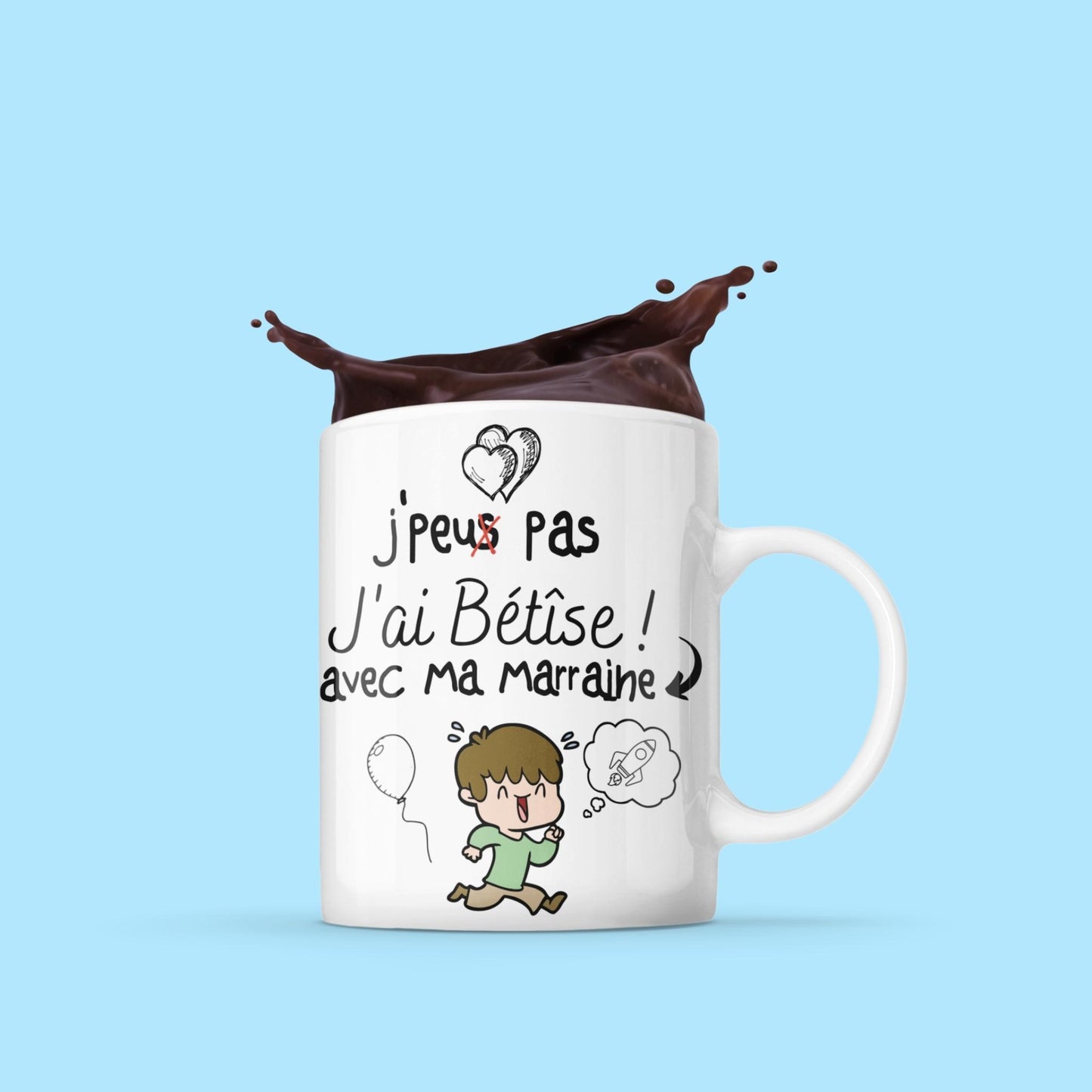 Mug personnalisable j'peux pas j'ai bétise garçon